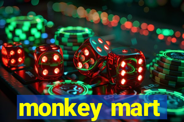 monkey mart